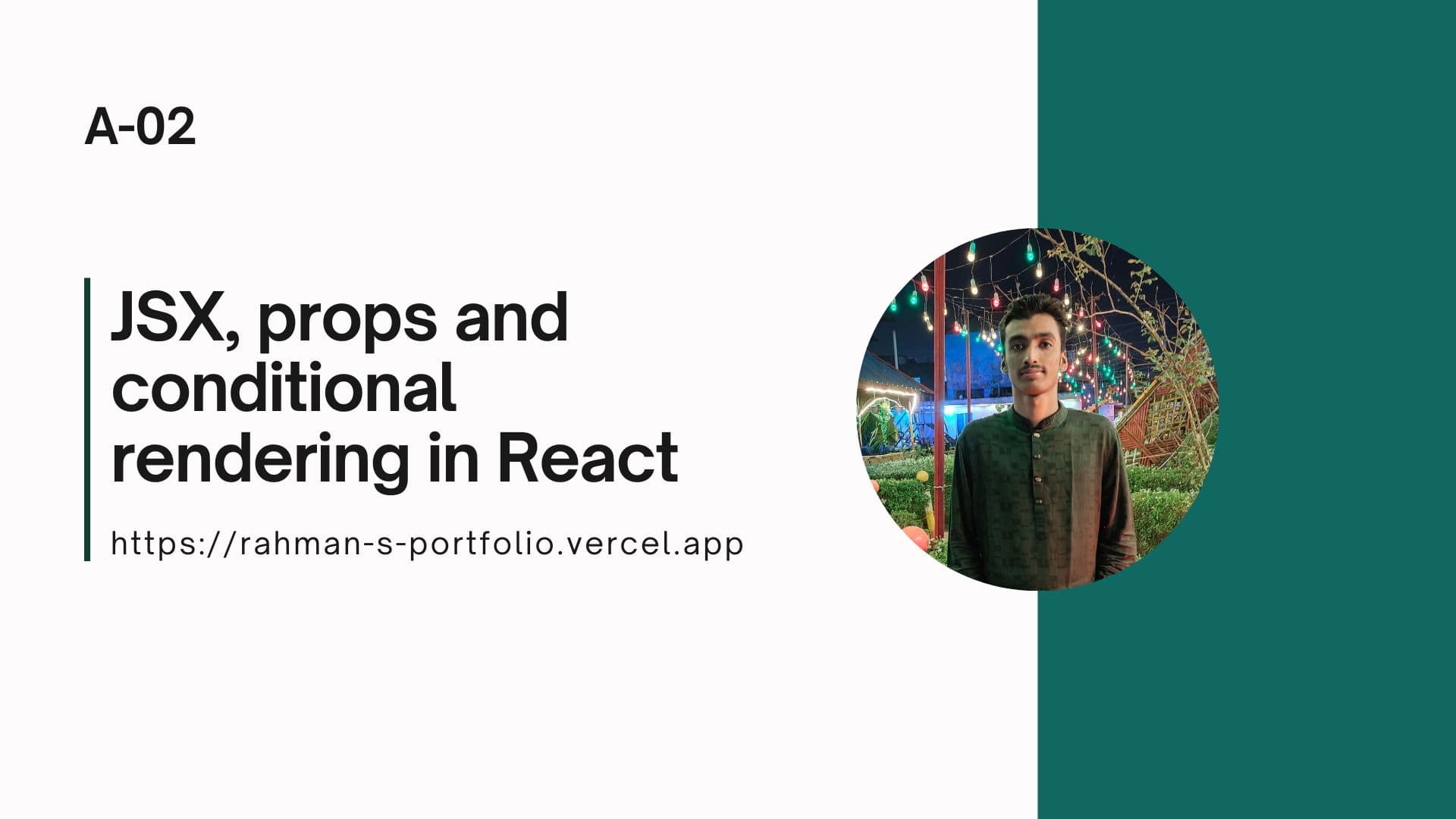 JSX, Props and Conditional Rendering in React